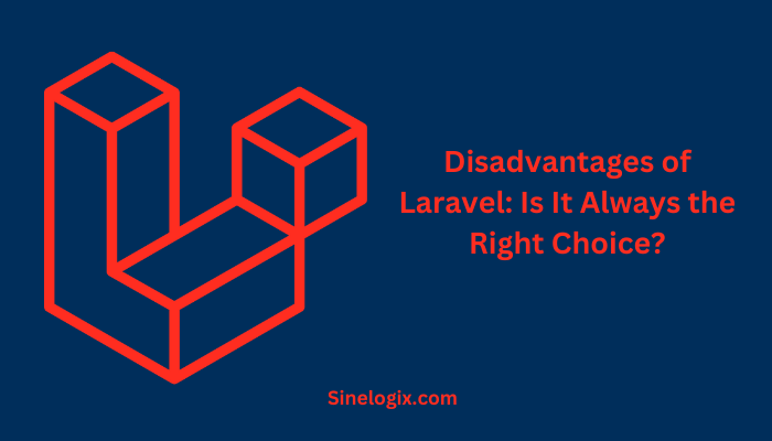 Disadvantages of Laravel