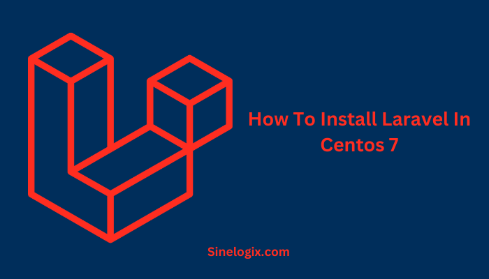 Install Laravel In Centos 7