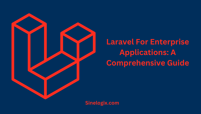 Laravel For Enterprise Applications